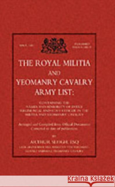 Royal Militia and Yeomanry Cavalry Army List Arthur Sleigh 9781843424109 Naval & Military Press Ltd - książka