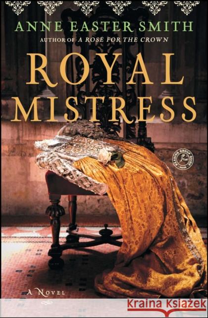 Royal Mistress Anne Easter Smith 9781451648621 Touchstone Books - książka