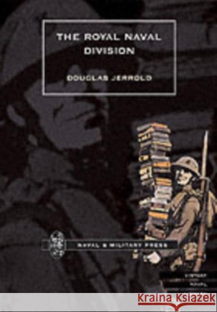 Royal Naval Division Douglas Jerrold 9781843422617 Naval & Military Press Ltd - książka