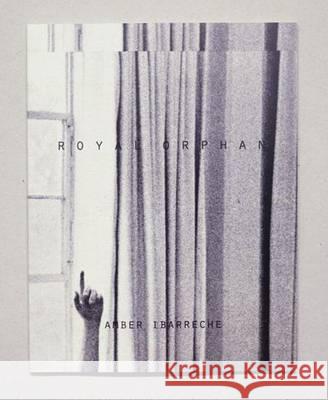 Royal Orphan Amber Ibarreche 9780989865616 Capricious LLC - książka