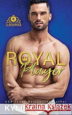 Royal Player Kylie Gilmore 9781942238928 Extra Fancy Books - książka