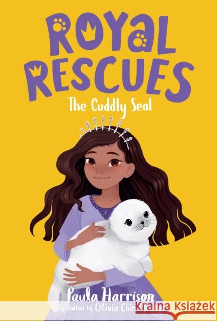 Royal Rescues #5: The Cuddly Seal Paula Harrison Olivia Chin Mueller 9781250259325 Feiwel & Friends - książka