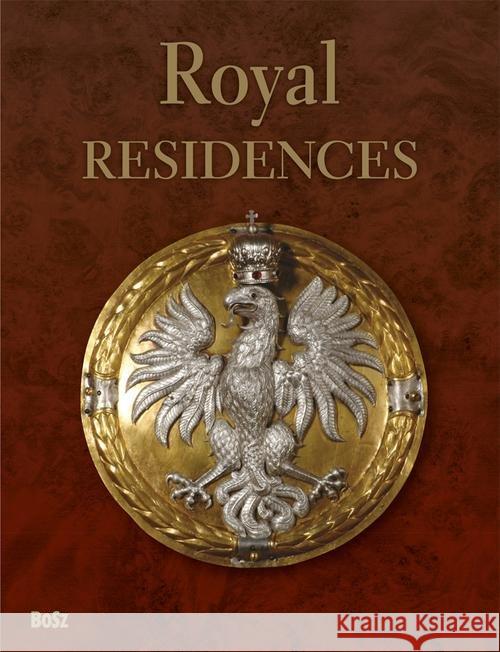 Royal Residences BOSZ Zielniewicz Tadeusz 9788375762518 Bosz - książka