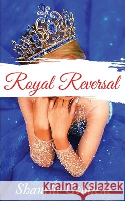 Royal Reversal Shanelle Goldiene 9781949511369 Understand, LLC - książka