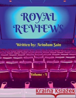 Royal Reviews (Volume - I) Arindam Sain 9781685868581 Notion Press - książka