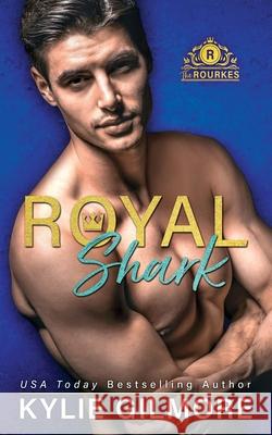 Royal Shark Kylie Gilmore 9781947379008 Extra Fancy Books - książka