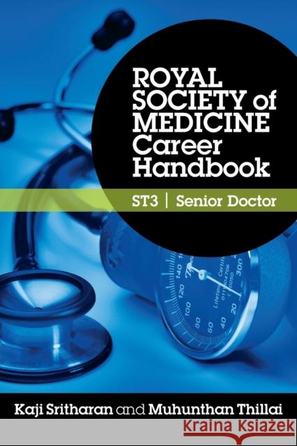 Royal Society of Medicine Career Handbook: St3 - Senior Doctor Sritharan, Kaji 9781853159299  - książka