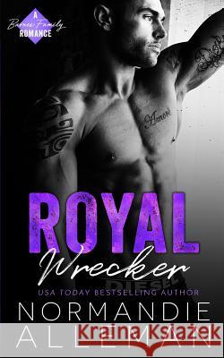 Royal Wrecker: A Stand-Alone Royal Romance Normandie Alleman 9781091478862 Independently Published - książka