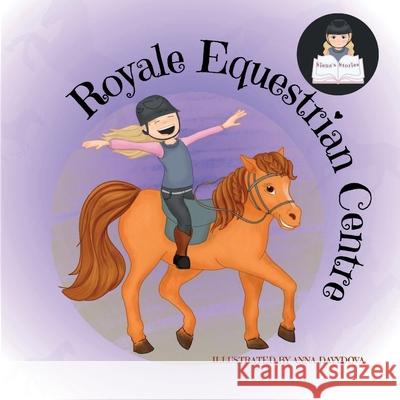 Royale Equestrian Centre Siena                                    Anna Davydova 9781990818264 Motherbutterfly Books - książka