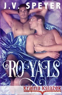 Royals: A Bodyguard Book Quiethouse Editing Bad Doggie Designs J. V. Speyer 9781735515625 J. V. Speyer - książka