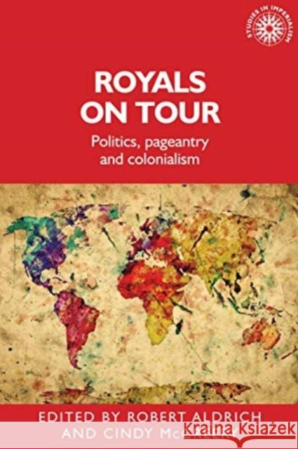 Royals on Tour  9781526109385 Manchester University Press - książka