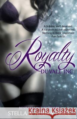 Royalty Stella And Audra Price Stella Price Audra Price 9781514179628 Createspace Independent Publishing Platform - książka