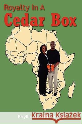 Royalty in a Cedar Box Robinson, Phyllis Jean 9781420846270 Authorhouse - książka