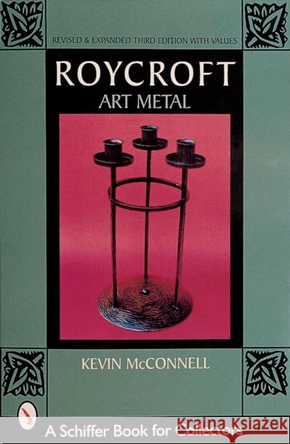 Roycroft Art Metal Kevin McConnell 9780764308512 Schiffer Publishing - książka