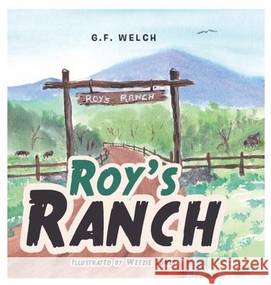 Roy's Ranch Glen F. Welch Weezie Jones 9781087947419 Indy Pub - książka