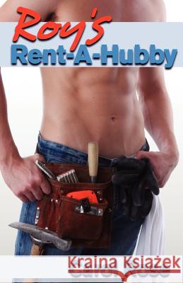 Roy's Rent-A-Hubby Carol Rose 9781466349667 Createspace - książka