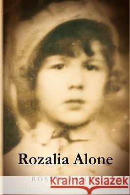 Rozalia Alone Rosita Fanto 9781450042468 Xlibris Corporation - książka