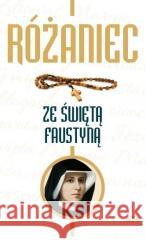 Rózaniec ze świętą Faustyną Małgorzata Kremer 9788374829700 eSPe - książka