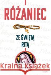 Różaniec ze świętą Ritą red. Robert Kowalewski 9788382012552 eSPe - książka