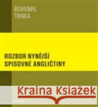 Rozbor nynější spisovné angličtiny Bohumil Trnka 9788024624341 Karolinum - książka