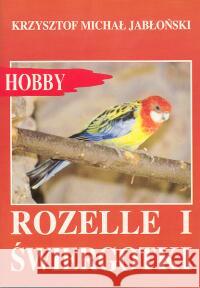 Rozelle i świergotki Jabłoński Krzysztof Michał 9788388185540 Egros - książka