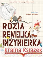 Rózia Rewelka, inżynierka Andrea Beaty 9788396435514 Kinderkulka - książka