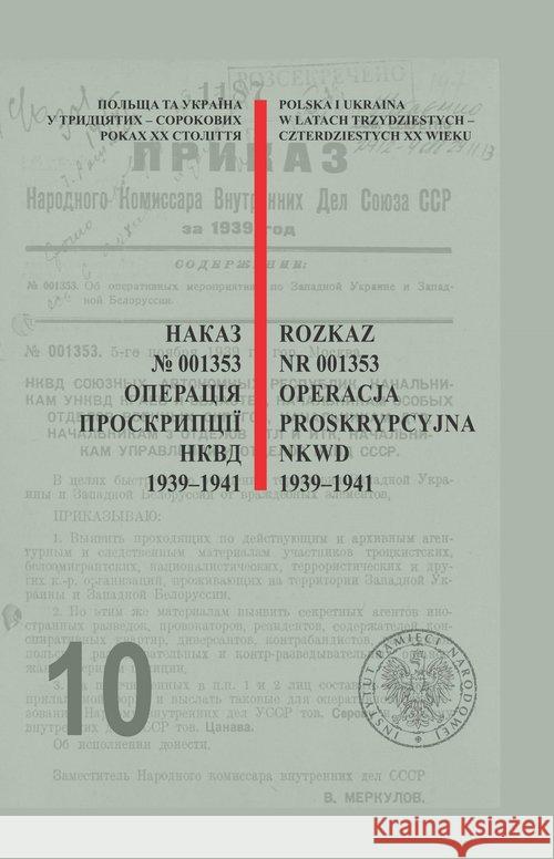 Rozkaz nr 001353. Operacja proskrypcyjna NKWD oprac. zbiorowe 9788382290592 IPN - książka