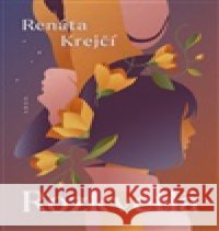 Rozkvetlá Renáta Krejčí 9788025749593 Argo - książka