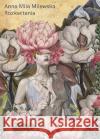 Rozkwitania Milewska Anna Mila 9788366358089 Liberum Verbum
