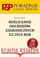Rozliczanie dochodów zagranicznych za 2024r. Mariusz Makowski 9788382687491 Infor - książka