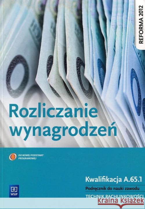 Rozliczenie wynagrodzeń kw. A.65.1 WSiP Kawczyńska-Kiełbasa Ewa 9788302150166 WSiP - książka