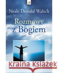 Rozmowy z Bogiem. Księga 1 w.2021 Neale Donald Walsch 9788396079374 Ravi - książka