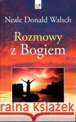 Rozmowy z Bogiem.Księga 2 Neale Donald Walsch 9788396646217 Esse - książka