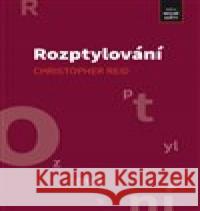 Rozptylování Christopher Reid 9788090750104 Milan Šedivý - książka