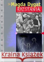 Rozstania Dygat Magda 9788308070116 Literackie - książka