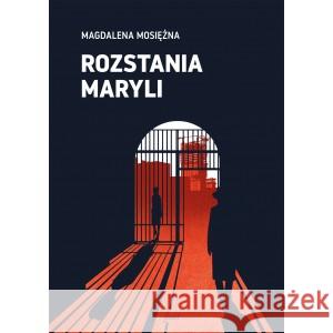 Rozstania Maryli MOSIĘŻNA MAGDALENA 9788362247929 JANKA - książka