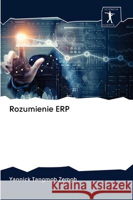 Rozumienie ERP Zemoh, Yannick Tangmoh 9786200885371 Sciencia Scripts - książka