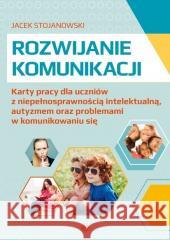Rozwijanie komunikacji w.2022 Jacek Stojanowski 9788383090887 Harmonia - książka