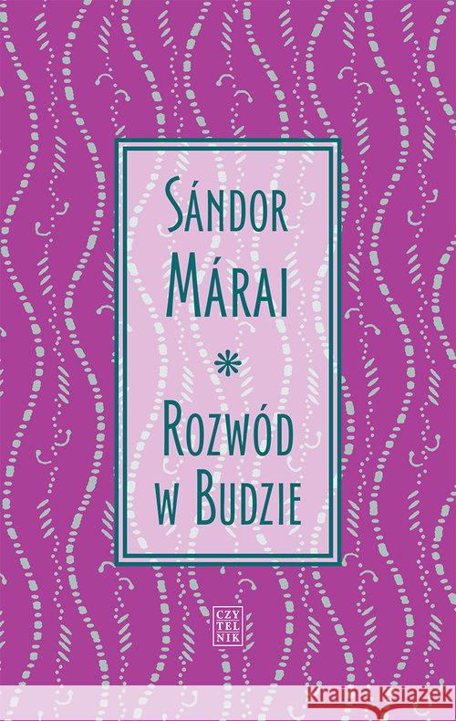 Rozwód w Budzie Marai Sandor 9788307034492 Czytelnik - książka