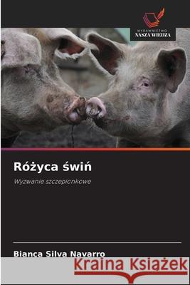 Rózyca swin Navarro, Bianca Silva 9786208807696 Wydawnictwo Nasza Wiedza - książka