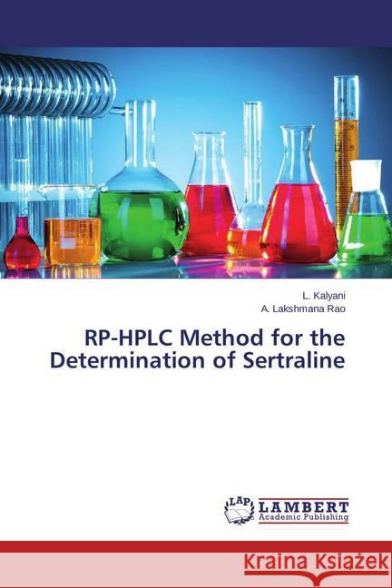 RP-HPLC Method for the Determination of Sertraline Kalyani, L.; Lakshmana Rao, A. 9783659587207 LAP Lambert Academic Publishing - książka
