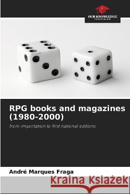 RPG books and magazines (1980-2000) Andre Marques Fraga   9786205810408 Our Knowledge Publishing - książka