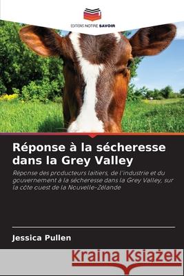 Réponse à la sécheresse dans la Grey Valley Pullen, Jessica 9786208961817 Editions Notre Savoir - książka