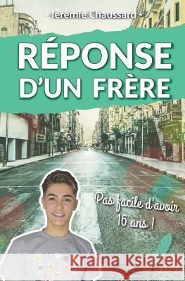 Réponse d'Un Frère Chaussard, Jeremie 9781718066366 Independently Published - książka