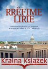 Rrëfime lirie: Shtegtimi i një mësuesi shqiptar nga burgjet serbe te Zëri i Amerikës Salihu, Shaqir 9781718615830 Createspace Independent Publishing Platform