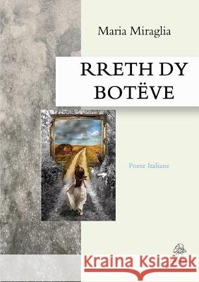 Rreth Dy Botëve Miraglia, Mari 9789951764087 Iwa Bogdani - książka
