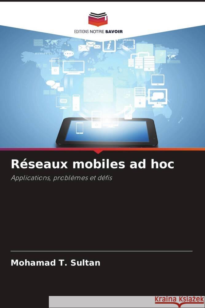 R?seaux mobiles ad hoc Mohamad T 9786208104955 Editions Notre Savoir - książka