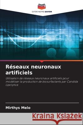 R?seaux neuronaux artificiels Mirthys Melo 9786207688333 Editions Notre Savoir - książka