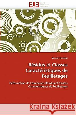 Résidus Et Classes Caractéristiques de Feuilletages Hantout-Y 9786131539695 Editions Universitaires Europeennes - książka