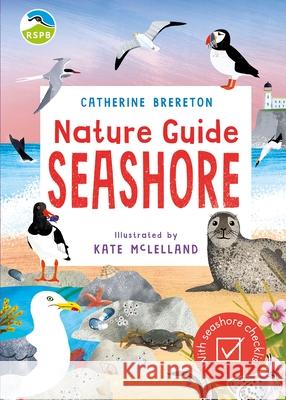 RSPB Nature Guide: Seashore Catherine Brereton 9781526622518 Bloomsbury Publishing PLC - książka